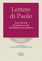 Lettere di Paolo Testo CEI 2008. Introduzione e note dalla Bibbia di Gerusalemme