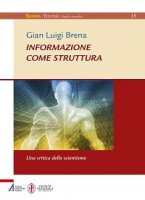 Informazione come struttura - Gian Luigi Brena