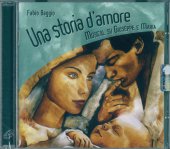 Una storia d'amore. Musical su Giuseppe e Maria - Fabio Baggio