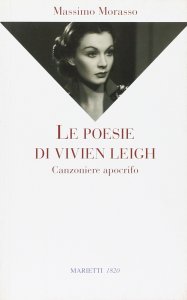 Copertina di 'Le poesie di Vivien Leigh. Canzoniere apocrifo'