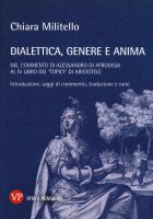 Dialetti, genere e anima nel commento di Alessandro di Afrodisia al quarto libro dei Topici di Aristotele - Chiara Militello