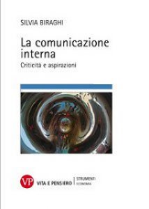 Copertina di 'Comunicazione interna. Criticit e aspirazioni (La)'