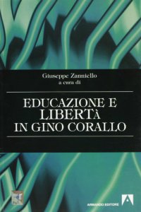 Copertina di 'Educazione e libert di Gino Corallo'