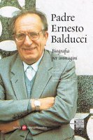 Padre Ernesto Balducci - A. Cecconi