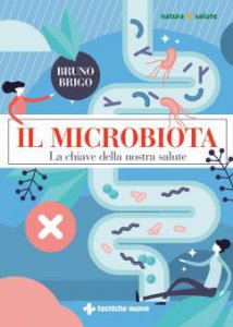 Copertina di 'Il microbiota. La chiave della nostra salute'