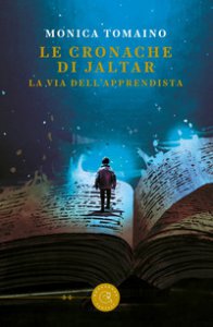 Copertina di 'Le cronache di Jaltar. La via dell'apprendista'