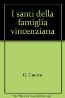 I santi della famiglia vincenziana - Giuseppe Guerra
