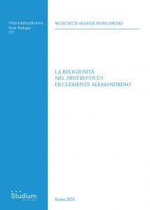 Copertina di 'La religiosit� nel Protrepticus di Clemente Alessandrino'