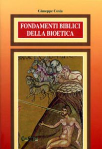 Copertina di 'Fondamenti biblici della bioetica'