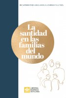 La santidad en las familias del mundo - Dicastero per i laici, la famiglia e la vita