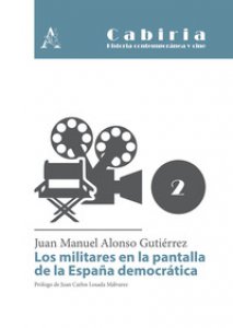 Copertina di 'Los militares en la pantalla de la Espaa democrtica'