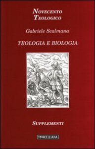 Copertina di 'Teologia e biologia'