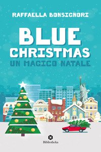 Copertina di 'Blue Christmas. Un magico Natale'