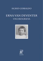Erna van Deventer. Una biografia - Gerbaldo Sigrid