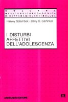 I disturbi affettivi nell'adolescenza - Golombek Harvey, Garfinkel Barry D.