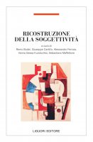 Ricostruzione della soggettivit Reconstruction of Subjectivity Rekonstruktion der Subjektivitt - Remo Bodei, Giuseppe Cantillo