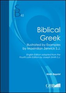 Copertina di 'Biblical Greek. Illustrated by examples by Maximilian Zerwick S.J.'