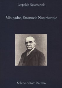 Copertina di 'Mio padre, Emanuele Notarbartolo'