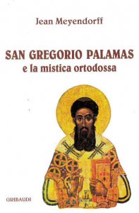 Copertina di 'San Gregorio Palamas e la mistica ortodossa'
