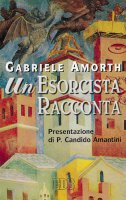 Un esorcista racconta - Amorth Gabriele