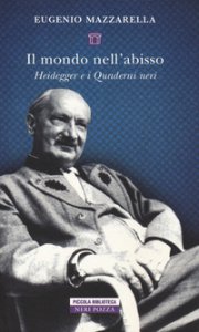 Copertina di 'Il mondo nell'abisso. Heidegger e i Quaderni neri'