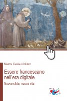 Essere francescano nell'era digitale - Martín Carbajo Núñez