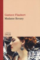 Madame Bovary - Flaubert Gustave