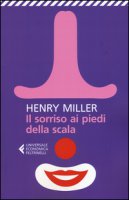 Il sorriso ai piedi della scala - Miller Henry