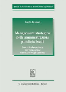 Copertina di 'Management strategico nelle amministrazioni pubbliche locali. Concetti ed esperienze nell'Euroregione Tirolo-Alto Adige-Trentino'