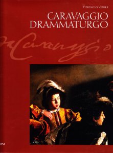 Copertina di 'Caravaggio drammaturgo. Lettura teatrale dell'opera pittorica'