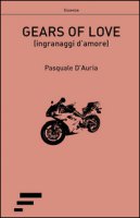 Gears of love (ingranaggi d'amore) - D'Auria Pasquale