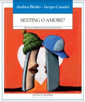 Sexting o amore? - Andrea Bilotto, Iacopo Casadei