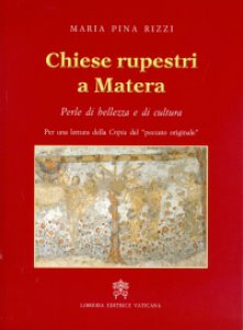 Copertina di 'Chiese rupestri a Matera'
