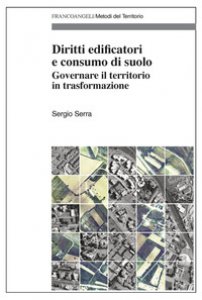 Copertina di 'Diritti edificatori e consumo di suolo. Governare il territorio in trasformazione'