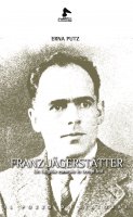 Franz Jägerstätter - Erna Putz