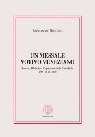 Un Messale votivo veneziano - Alessandro Bellezza