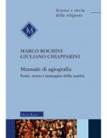 Manuale di agiografia - Marco Rochini, Giuliano Chiapparini