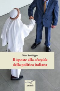 Copertina di 'Risposte alla alsayida della politica italiana'