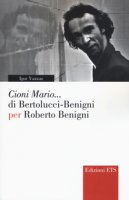 «Cioni Mario...» di Bertolucci Benigni per Roberto Benigni - Vazzaz Igor