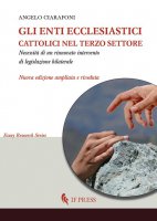 Gli enti ecclesiastici cattolici nel Terzo settore - Angelo Ciarafoni