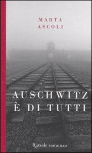 Copertina di 'Auschwitz  di tutti'