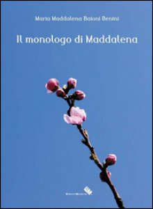 Copertina di 'Il monologo di Maddalena'