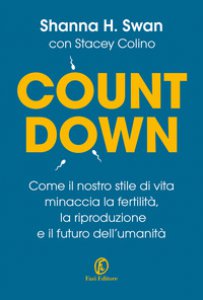 Copertina di 'Countdown. Come il nostro stile di vita minaccia la fertilit, la riproduzione e il futuro dell'umanit'