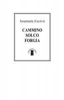 Cammino Solco Forgia. Edizione Deluxe - Josemarìa Escrivà