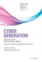 Cyber Generation - Alberto Pellai, Elisabetta Papuzza
