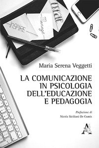 Copertina di 'La comunicazione in psicologia dell'educazione e pedagogia'