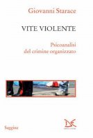 Vite violente - Giovanni Starace