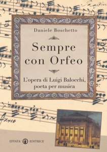 Copertina di 'Sempre con Orfeo. L'opera di Luigi Balocchi, poeta per muscia'