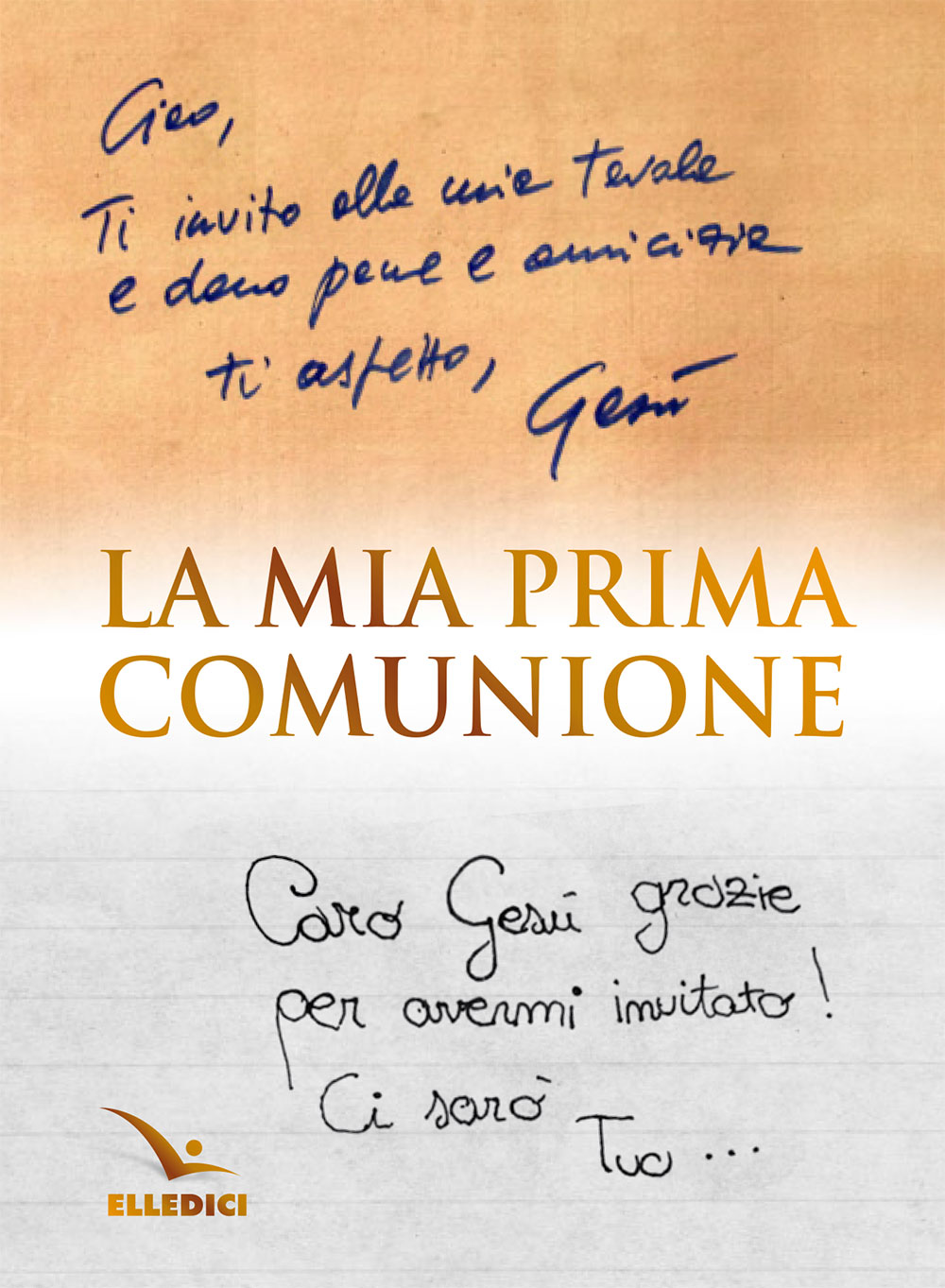 La Mia Prima Comunione Libro Tallone Guido Elledici Marzo 19 Preparazione All Eucaristia Libreriadelsanto It