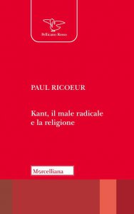 Copertina di 'Kant, il male radicale e la religione'